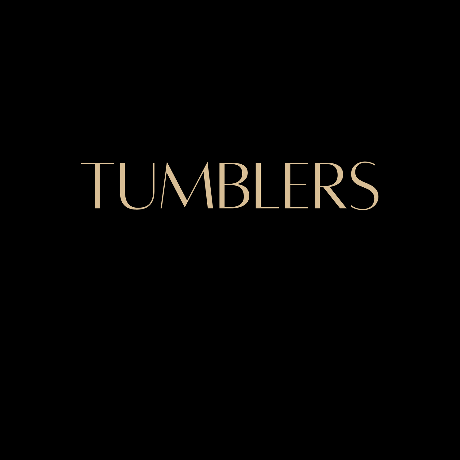 Tumblers